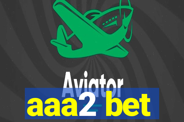 aaa2 bet